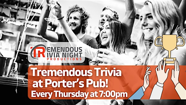 Beaumont - Thursday Night Trivia at Porter's Pub! | Porter's Pub