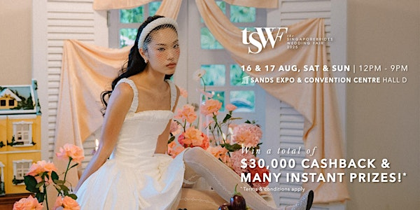 The SingaporeBrides Wedding Fair Aug 2025 | Sands Expo & Convention Centre