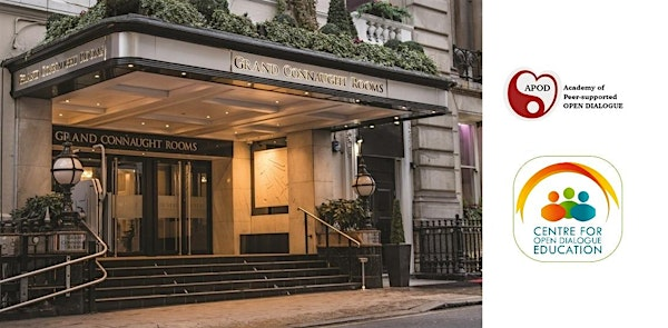 Open Dialogue: Building  a New Era in Mental Health Care | De Vere Grand Connaught Rooms