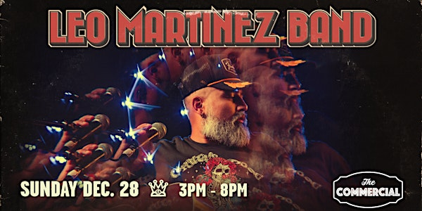 THE LEO MARTINEZ BAND | The Commercial - Blues On Whyte