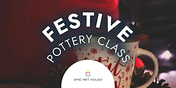 Festive Pottery Sculpting Workshop | Epic Art House