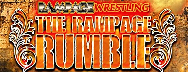 The Rampage Rumble | Barn G