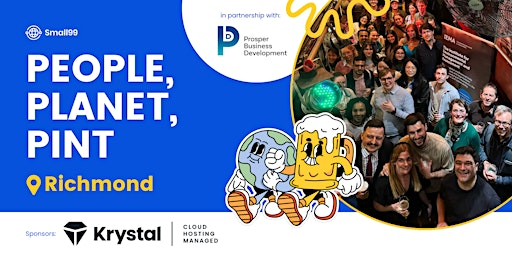 Richmond - Small99's People, Planet, Pint™: Sustainability Meetup | The Prince's Head, Richmond