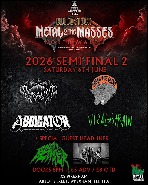 Bloodstock Metal 2 The Masses North Wales: Semi Final 2 with Hellbearer | XS Wrexham