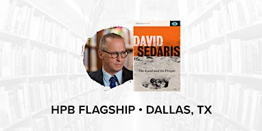 Talk and Book Signing with Bestselling Author David Sedaris | Half Price Books