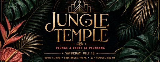 Jungle Temple: Plunge & Party at Plunsana | Plunsana
