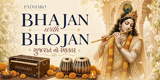 Bhajan with Bhojan – Gujarat No Rankar | Padharo Indian Restaurant