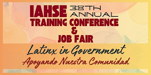 38th Annual IAHSE Training Conference & Job Fair | Hilton Chicago/Northbrook