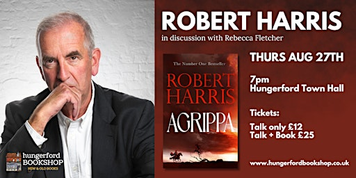 Robert Harris in conversation for his new historical thriller AGRIPPA | Hungerford Town Hall