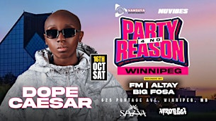 DOPE CAESAR LIVE IN WINNIPEG --- PARTY 4 NO REASON | 625 Portage Ave