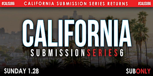 CALIFORNIA SUBMISSION SERIES 6 | California Mixed Martial Arts