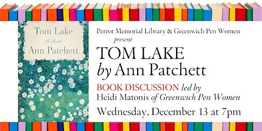 Greenwich Pen Women Book Discussion of "Tom Lake," by Ann Patchett | Perrot Memorial Library