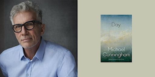 Day: Michael Cunningham in Conversation with Catherine Taylor | Foyles