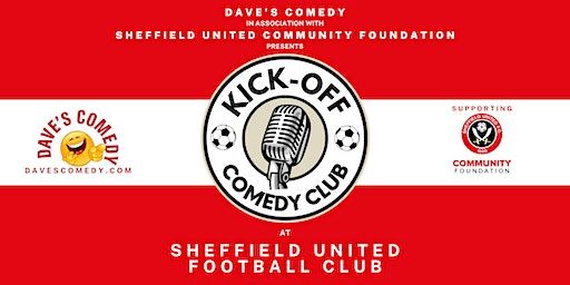 Kick-Off Comedy Night at Sheffield United FC | Sheffield United Football Club Ticket Office