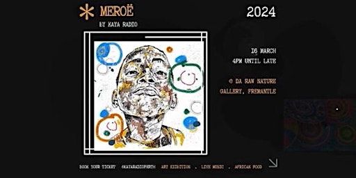 MEROE | DaRawNature Studio Gallery