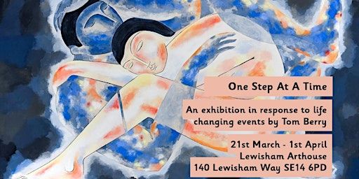 One Step At A Time | Artist Tour with Q&A | Lewisham Arthouse, Lewisham Way, London, UK