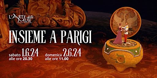 Insieme a Parigi - Spettacolo di Teatro Musicale | Riva del Garda Centro Congressi