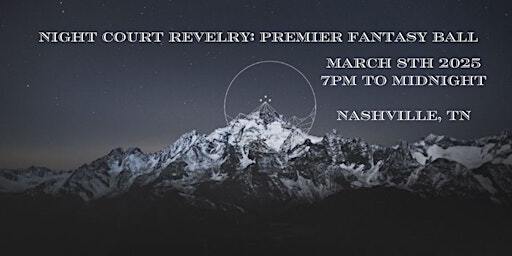 Night Court Revelry: A Premier Fantasy Ball | City Winery Nashville