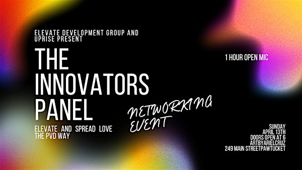 THE INNOVATORS PANEL | 249 Main Street, Pawtucket, RI, USA
