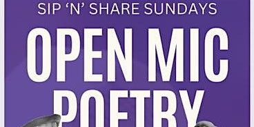 SIP ‘N’ SHARE SUNDAYS POERTY OPEN MIC (Host: @NanaThePoet) | 19 Simcoe Rd