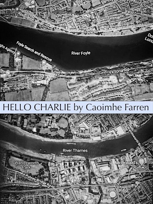 Hello Charlie by Caoimhe Farren - Staged Reading | The Brian Friel Theatre