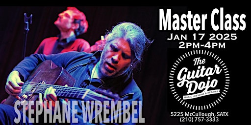 Stephane Wrembel Master Class | 5225 McCullough Ave