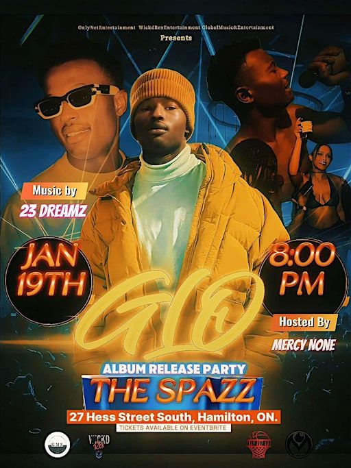 Glo Album Release Party in Hamilton at The Spazz | 27 Hess St S