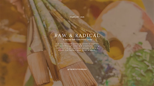 Raw & Radical: A Sacred Self-Love Paint Circle | Pop-Local
