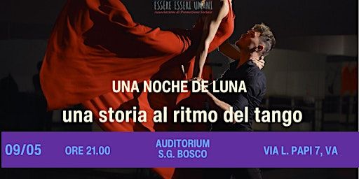 UNA NOCHE DE LUNA: una storia al ritmo del Tango | Via Lazzaro Papi, 7