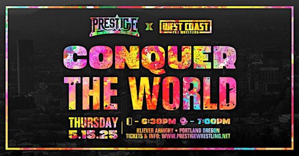 Prestige Wrestling & West Coast Pro: Conquer The World | Kliever Armory Rental Venue