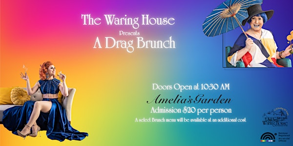 The Waring House Presents: A Drag Brunch | The Waring House Restaurant & Inn