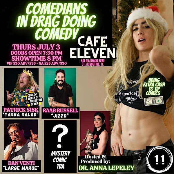 COMEDIANS IN DRAG DOING COMEDY | Cafe Eleven