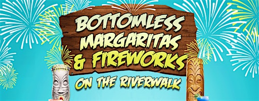 Bottomless Margaritas & Fireworks on the Riverwalk | Island Party Hut (between Lake Shore Drive and Columbus on the Riverwalk)