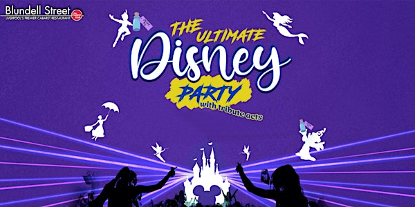 DISNEY LIVE! - A Themed Night with Tributes at Blundells Supper Club | Blundells Supper Club