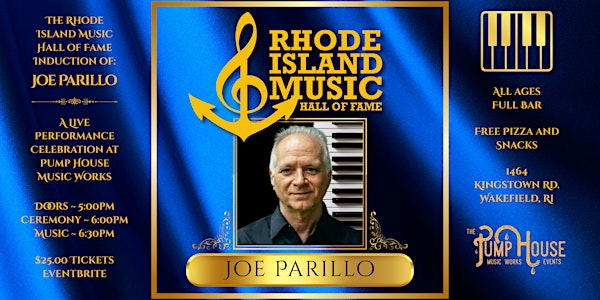 The Rhode Island Music Hall of Fame Induction of Joe Parillo | Pump House Music Works