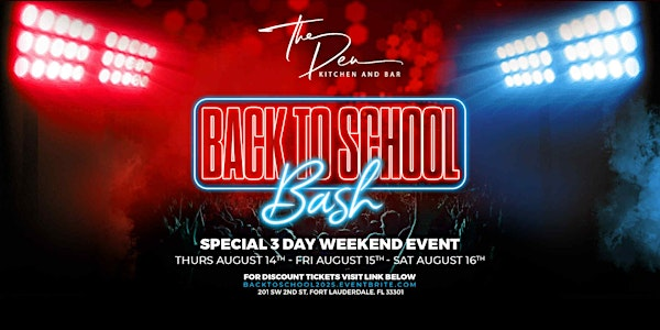 10th Annual BACK-TO-SCHOOL BASH | August 14-16th, 2025 | The Den Sports Bar and Lounge