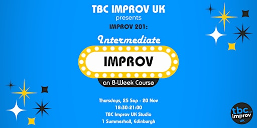Intermediate Improv Course (201) w/ TBC Improv UK - Fall '25 | Summerhall