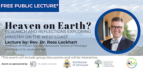 Heaven on Earth? Research and Reflections Exploring Ministry | St. Mark's College at UBC