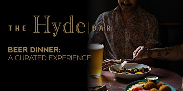 The Hyde Beer Dinner: A Curated Experience | The Hyde