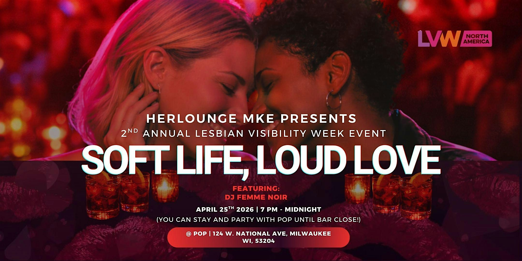 Soft Life. Loud Love. Lesbian Visibility Week 2026 | POP