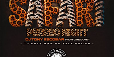 SAFARI: Perreo Night ft. DJ Tony Escobar | Night Market YXE