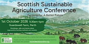 Scottish Sustainable Agriculture Conference: Farming for a better future | Guardswell Farm