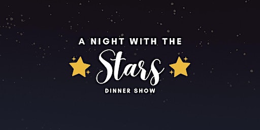 A Night with the Stars: Dinner Show (Milpitas) | Milpitas Community Center