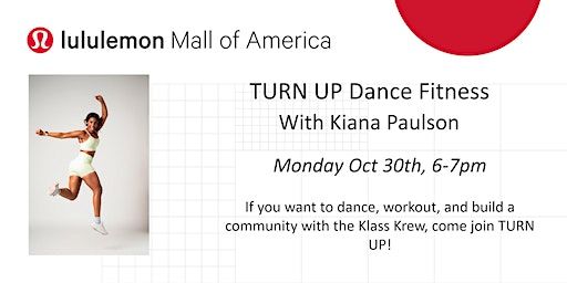 TURN UP Dance Fitness with Kiana Paulson | lululemon Mall of America