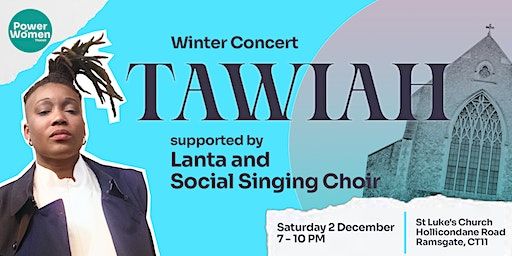 Tawiah : POW Winter Concert | St Luke's Church, Ramsgate