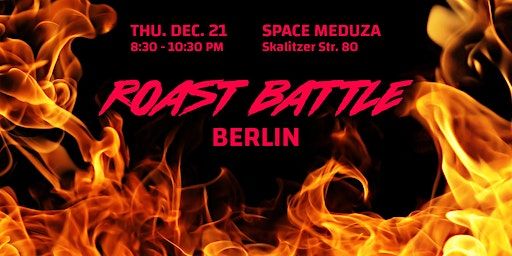 Roast Battle Berlin: Comedy in English at Space Meduza | Space Meduza
