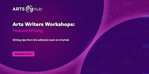 Arts Writers Workshop: Feature Writing | Arts Centre Melbourne