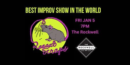 RAAAATSCRAPS: The Best Improv Show in the World | The Rockwell