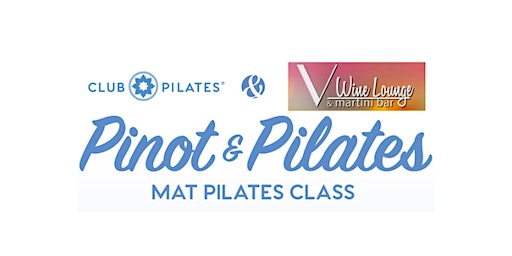 Pinot and Pilates Class at V Wine Lounge | V Wine Lounge & Martini Bar