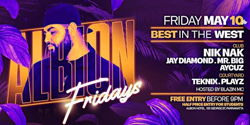 Albion Fridays // Nik Nak // May 10th, 2024 | Albion Hotel